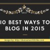 10 Best Ways to Blog in 2015