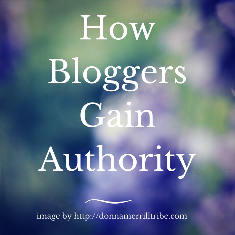 How Bloggers Gain Authority 