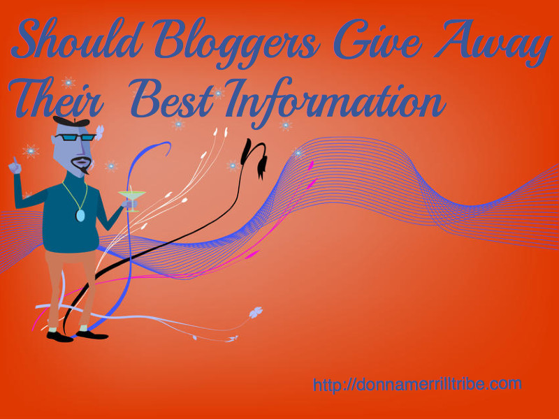 Bloggers giving away best information