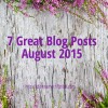 7 Great Blog Posts August 2015