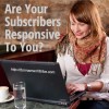 Are Your subscribers responsive to your emails?