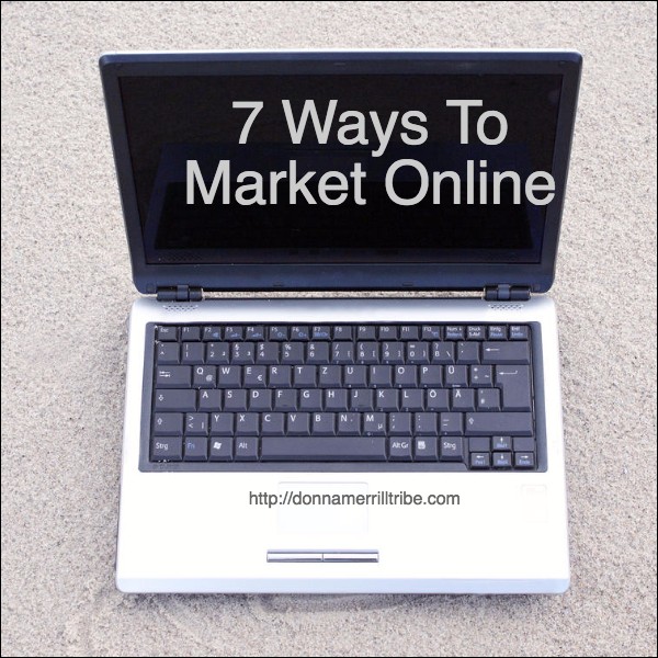 7 Ways You Can Market Online