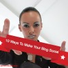 10 Ways To Make Your Blog Social