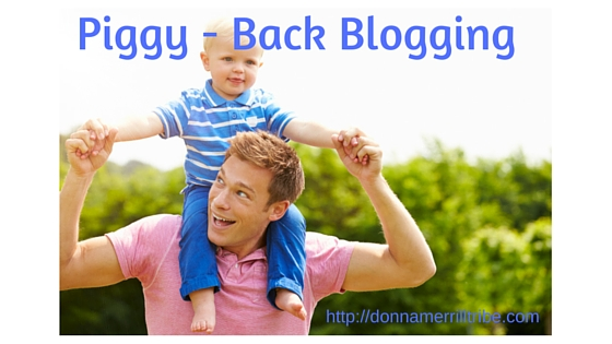 Piggy Back Blogging