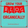 grow your blog organically