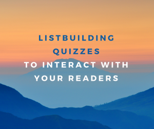 Listbuilding Quizzes To Interact With Your Readers