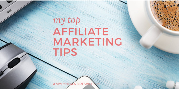 Top Affiliate Marketing Tips