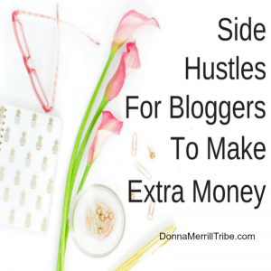 Side Hustles For Bloggers To Make Extra Money