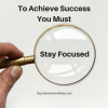 Stay focused on success