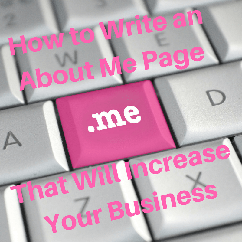 how to write an About Me page that will increase your business