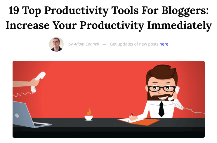 How to Accelerate Your Productivity in 2019 to be a top blogger