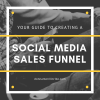 Creating a Social Media Sales Funnel