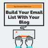 Build Targeted Email List With Your Blog