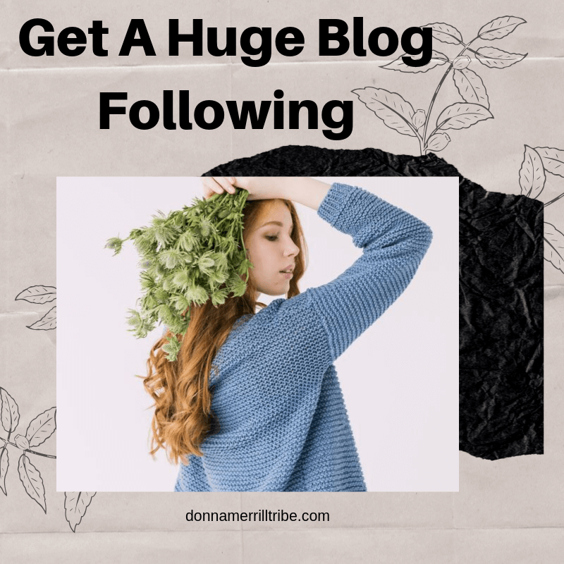 Get A Huge Blog Following