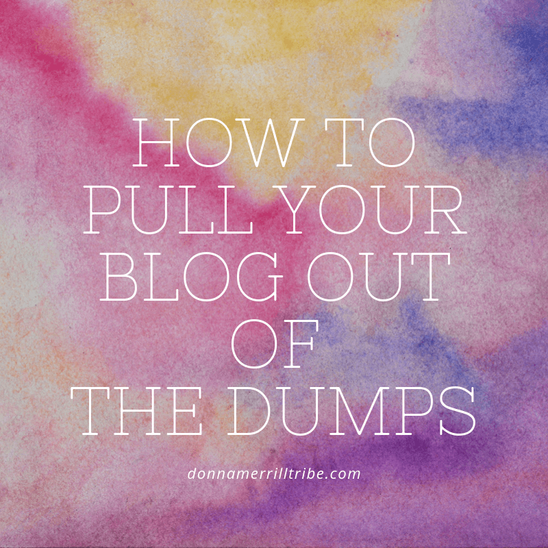 How to pull your blog out of the dumps