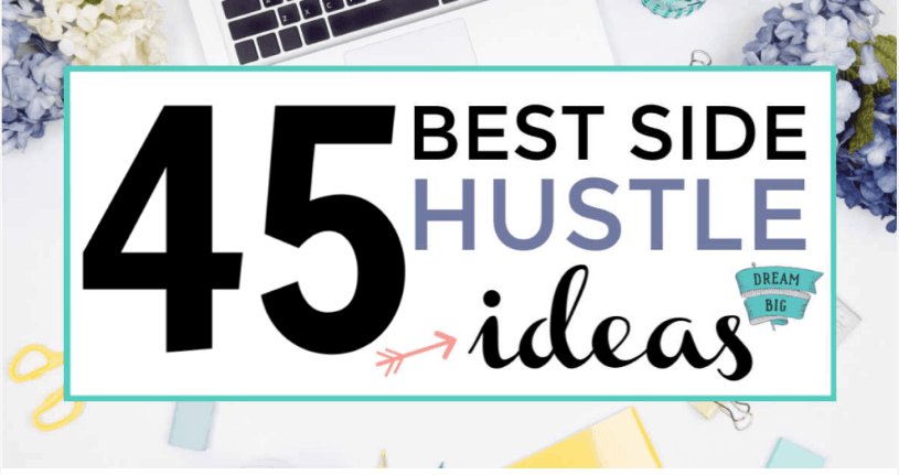 Side hustle ideas