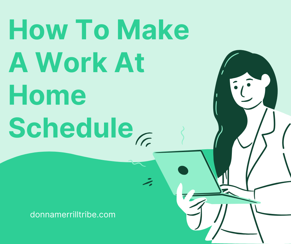 Make A Work at Home Schedule