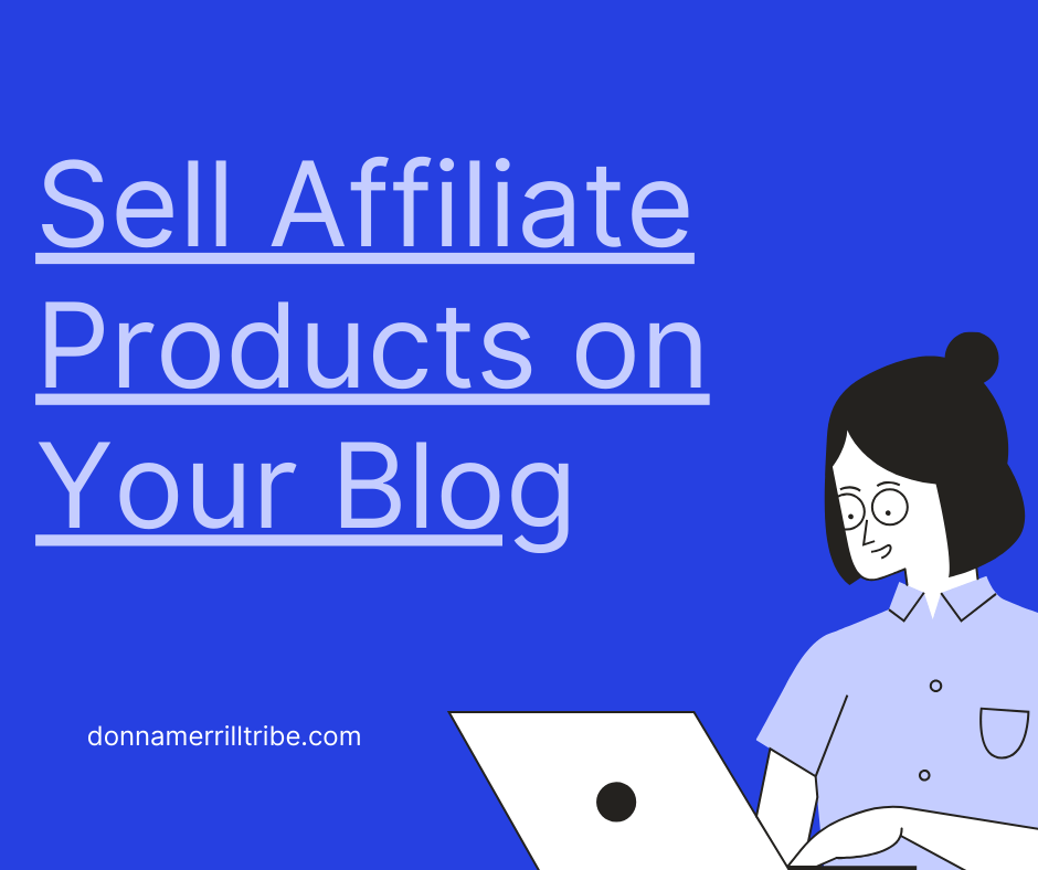 Sell Affiliate Products on Your Blog