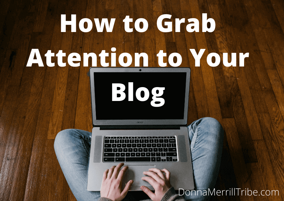 Grab Attention to Your Blog