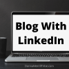 Blog with LinkedIn