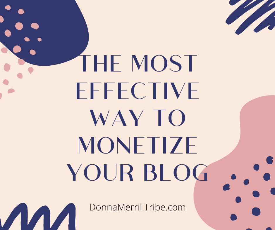 The most effective way to monetize your blog