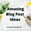Amazing Blog Post Ideas