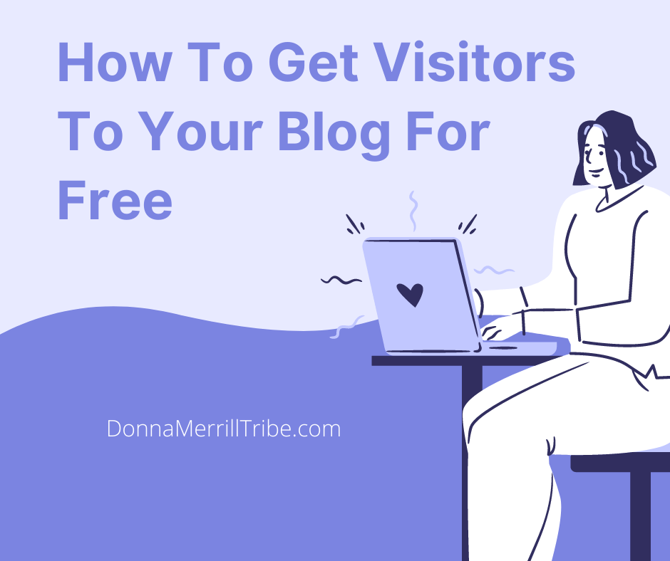 How To Get Visitors To Your Blog For Free