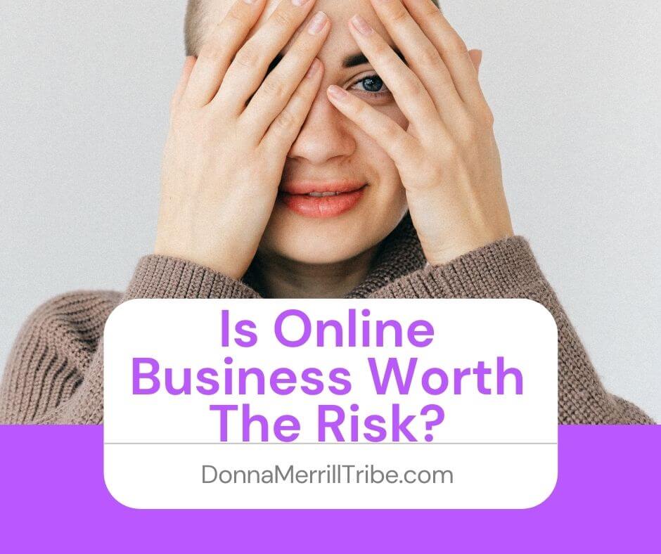 Is Online business worth the risk