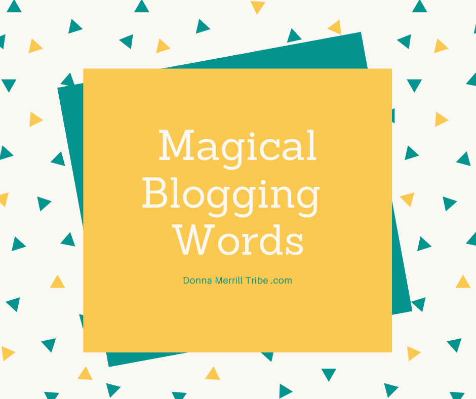 Magical Blogging Words you must use