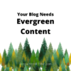 evergreen blog content