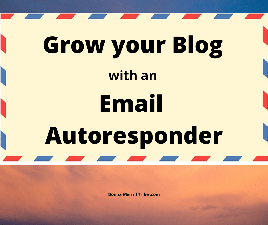 Grow your Blog with an Email Autoresponder