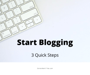 Start Blogging - 3 Quick Steps