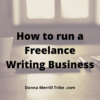 run a Freelance Writing Business