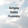Simple Sales Funnels