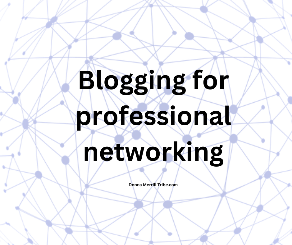 Blogging for professional networking